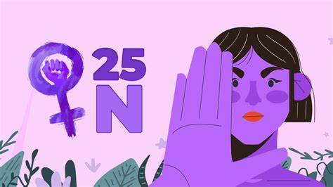 25 N. Día de la eliminación de la violencia contra la mujer